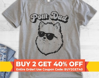 Pom Dad T-shirt, Unisex Men's Shirt, Pomeranian, Pom Owner, Best Dog Dad Gift