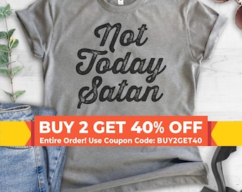 Not Today Satan T-Shirt, Ladies Unisex Crewneck T-shirt, Graphic Tee, Funny Saying T-shirt, Mom T-shirt, Short & Long Sleeve T-shirt