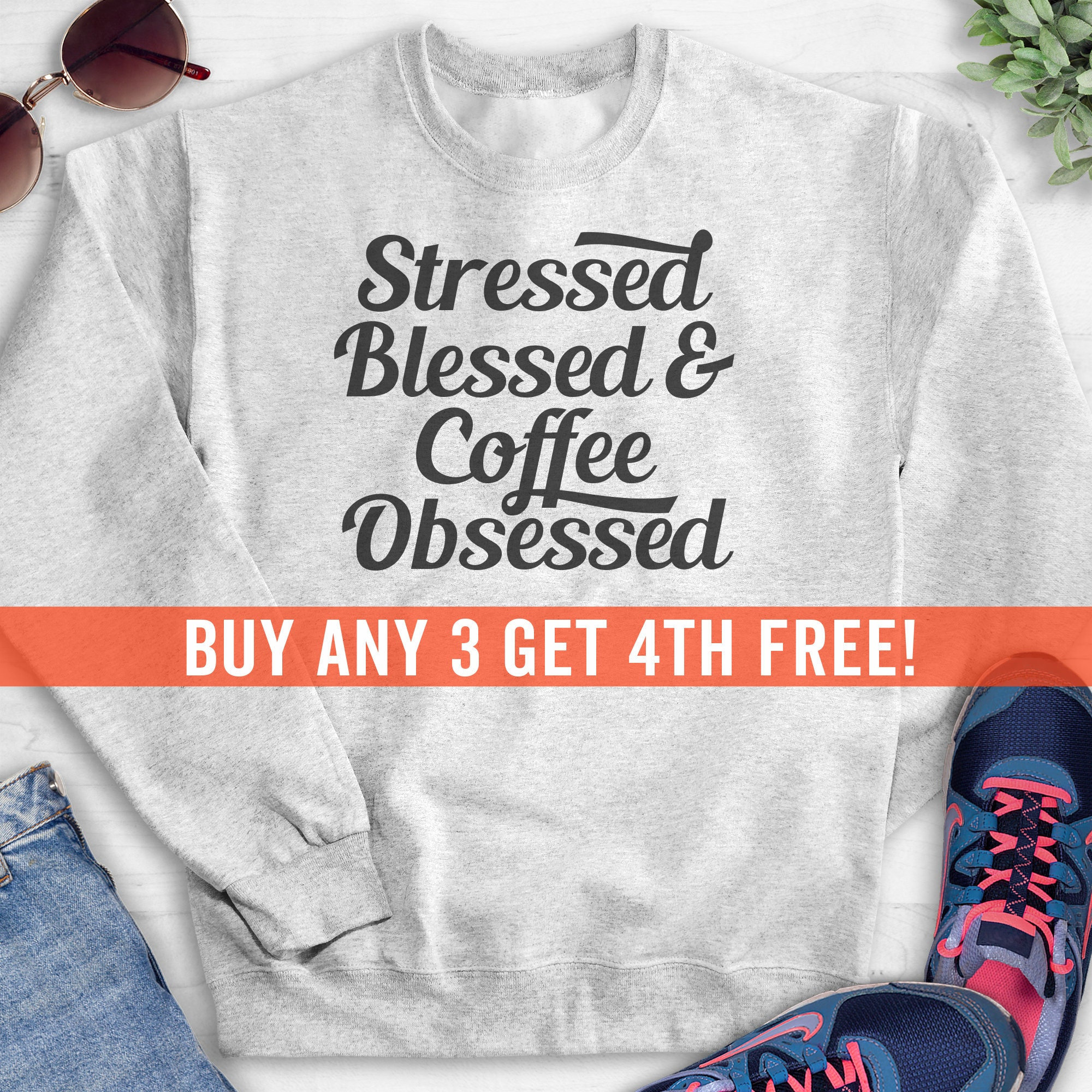 NOFO_01998 and Coffee Obsessed Hooded Sweatshirt Stressed Blessed