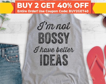 I'm Not Bossy I Have Better Ideas Tank Top, Ladies Funny Workout Tank, Cute Boss Tank Top, Funny Boss Mom Tank