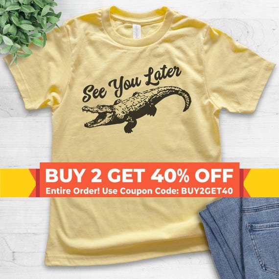 Kids See You Later Alligator T-Shirt Boys Girls Youth Child Kids See You Later Alligator T-Shirt Boys Girls Youth Child
