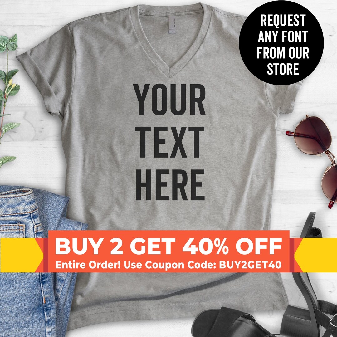 CUSTOM V-NECK T-SHIRT, Send Us Your Saying - Personalized Shirt, Custom ...
