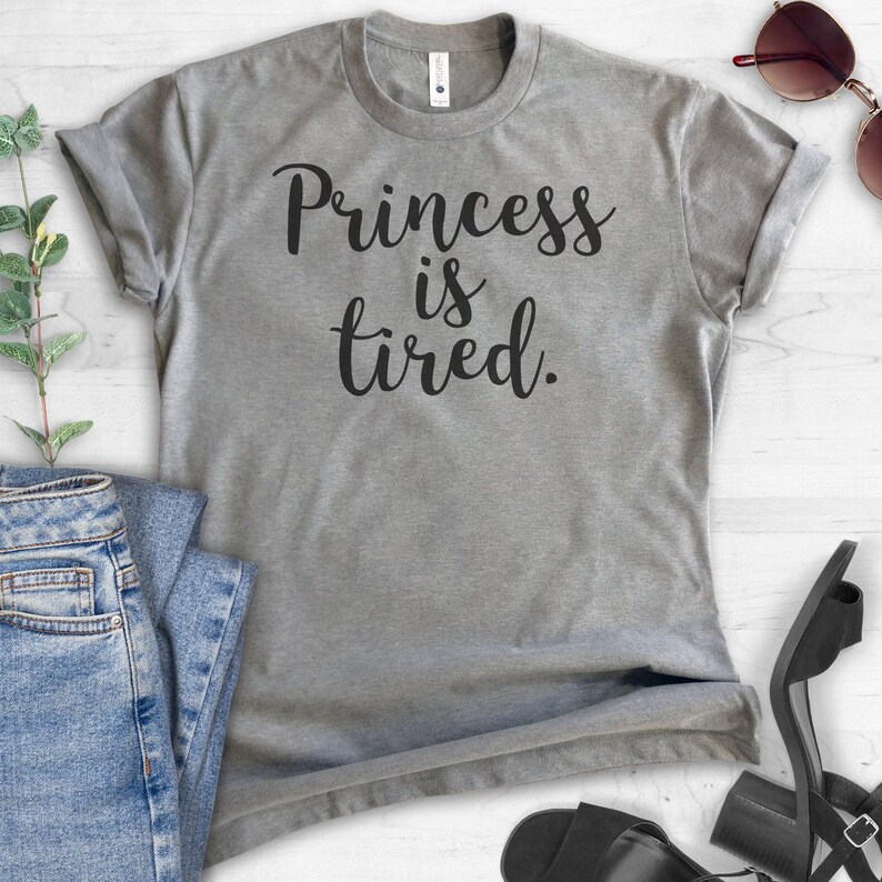 Princess Is Tired T-shirt Ladies Unisex Crewneck Shirt, Cute Princess T-shirt, Short & Long Sleeve T-shirt zdjęcie 3