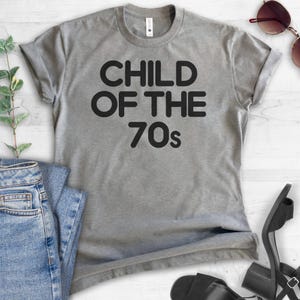 Child Of The 70s T-shirt, Ladies Unisex Crewneck T-shirt, 70s T-shirt, Short & Long Sleeve T-shirt image 2