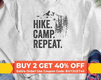 Hike Camp Repeat Sweatshirt, Hoodie, Long Sleeve Shirt, Unisex Sizing, Hiking Sweatshirt, Camping Sweatshirt, Hike Sweatshirt, Camp Hoodie