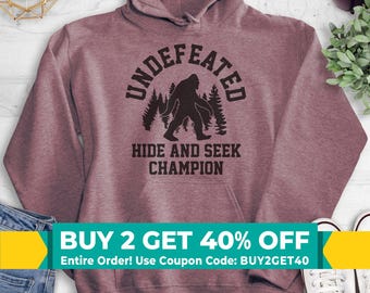 Undefeated Hide and Seek Champion Sweatshirt, Hoodie, Long Sleeve Shirt, Unisex, Bigfoot Sweatshirt, Sasquatch Sweatshirt, Yeti Sweatshirt