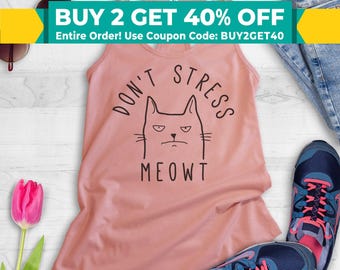 Don't Stress Meowt Tank Top, Racerback Tank Top, Cat Tank Top, Funny Cat Tank Top, Clever Cat Tank