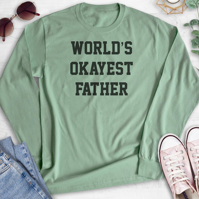 World's Okayest Father Sweatshirt, Hoodie, Long Sleeve T-shirt, Unisex Sizing, Cool Dad Hoodie, Gift For Dad Sweatshirt, Father's Day Shirt 画像 9