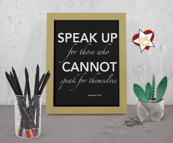 Bible Quote Proverbs 31 8 Speak Up Digital Print Etsy