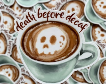 Coffee Vinyl Sticker, latte, death before decaf, water bottle sticker, laptop decal, waterproof sticker