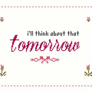 以下が含まれることがあります： ピンクの縁取りとピンクの花が角にある白い背景。"I'll think about that tomorrow"というテキストが、ワインレッドの筆記体で書かれています。