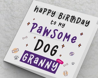 Birthday Card for Dog Granny, Happy Birthday To My Pawsome Dog Granny Birthday Card from the dog, Pet Cards, Dog Grandma Birthday Card