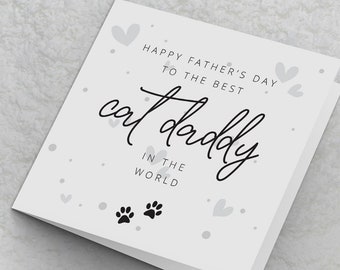 Fathers Day Card From The Cat - Cat Father's Day Card To The Best Cat Daddy - Fathers Day Card for Cat Owner For Him Pet Father's Day Cards