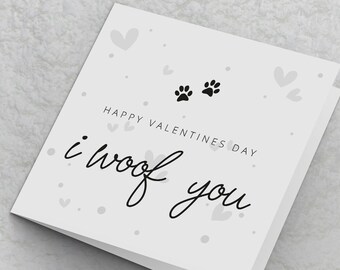 Happy Valentines Day I woof you - Valentines Cards from dog Pets Valentines Day Cards for Dog Owners Dog Mum Dog Dad Pet Valentine Card