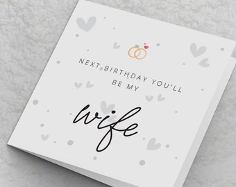 Fiancée Birthday Card, Next Birthday you'll be my Wife Card, Birthday Cards for Fiancee future wife to be Birthday Card Simple Birthday Card