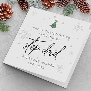 Step Dad Christmas Card, Xmas Card for Step Dads, Happy Christmas to the kind of Step Dad everyone wishes they had, Step Father Festive Card