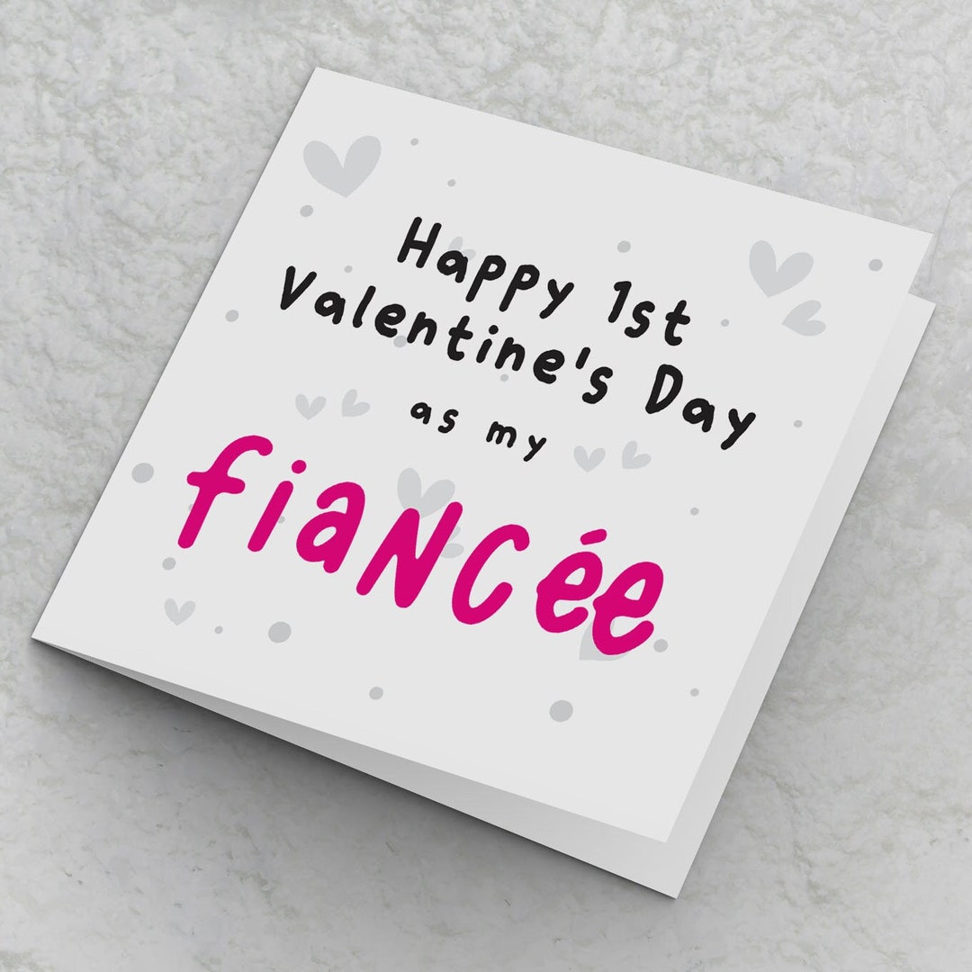 Fiancée First Valentines Card, Happy 1st Valentine's Day as My Fiancée ...