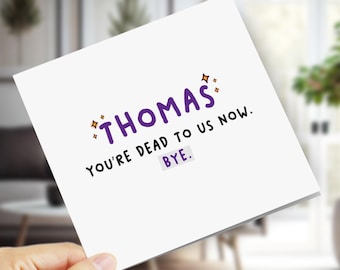 Personalised Leaving New Job Card - You'll Be Missed Retirement Card - Customised Colleague Leaving Card - You’re Dead to Us Now. Bye