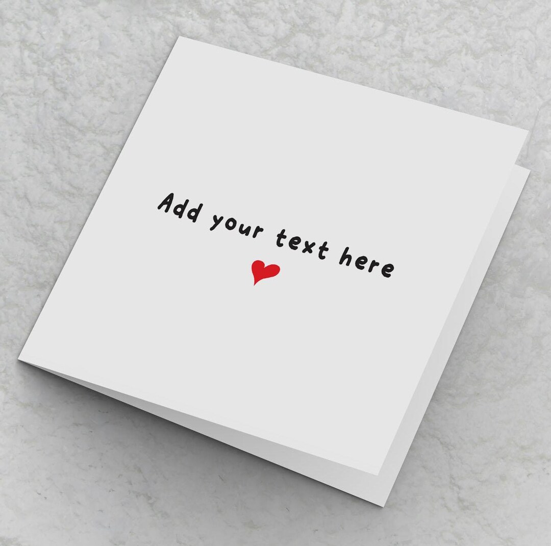 Custom Greeting Card, Type Your Own Text Card, Custom Text Card, Create ...