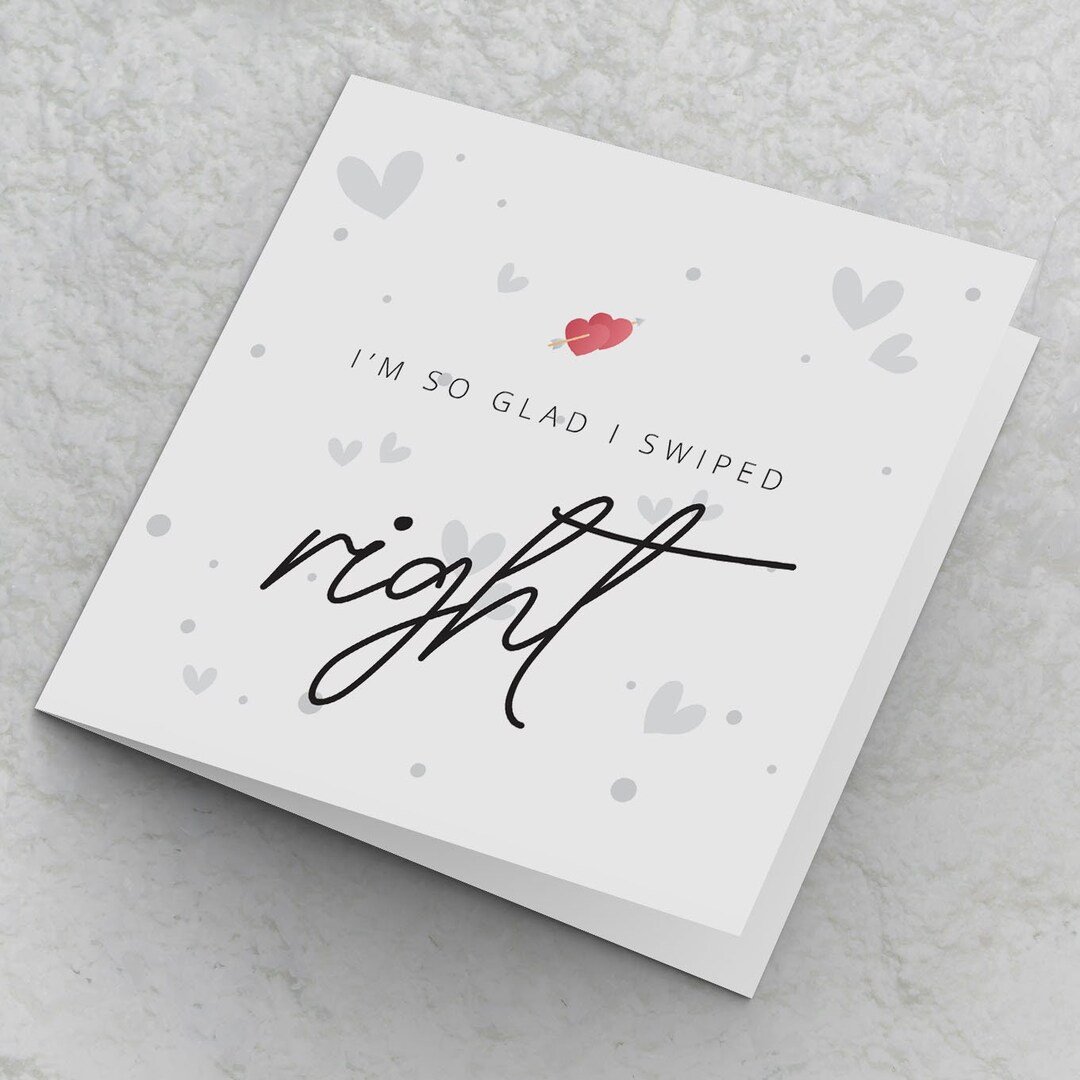 I'm so Glad I Swiped Right - Valentines Cards for Boyfriend Girlfriend ...