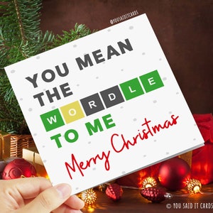 You Mean The Wordle To Me Merry Christmas - Funny Christmas Cards Novelty Card Xmas Card Humour Craze Wordle Puzzle Card Word Christmas Card