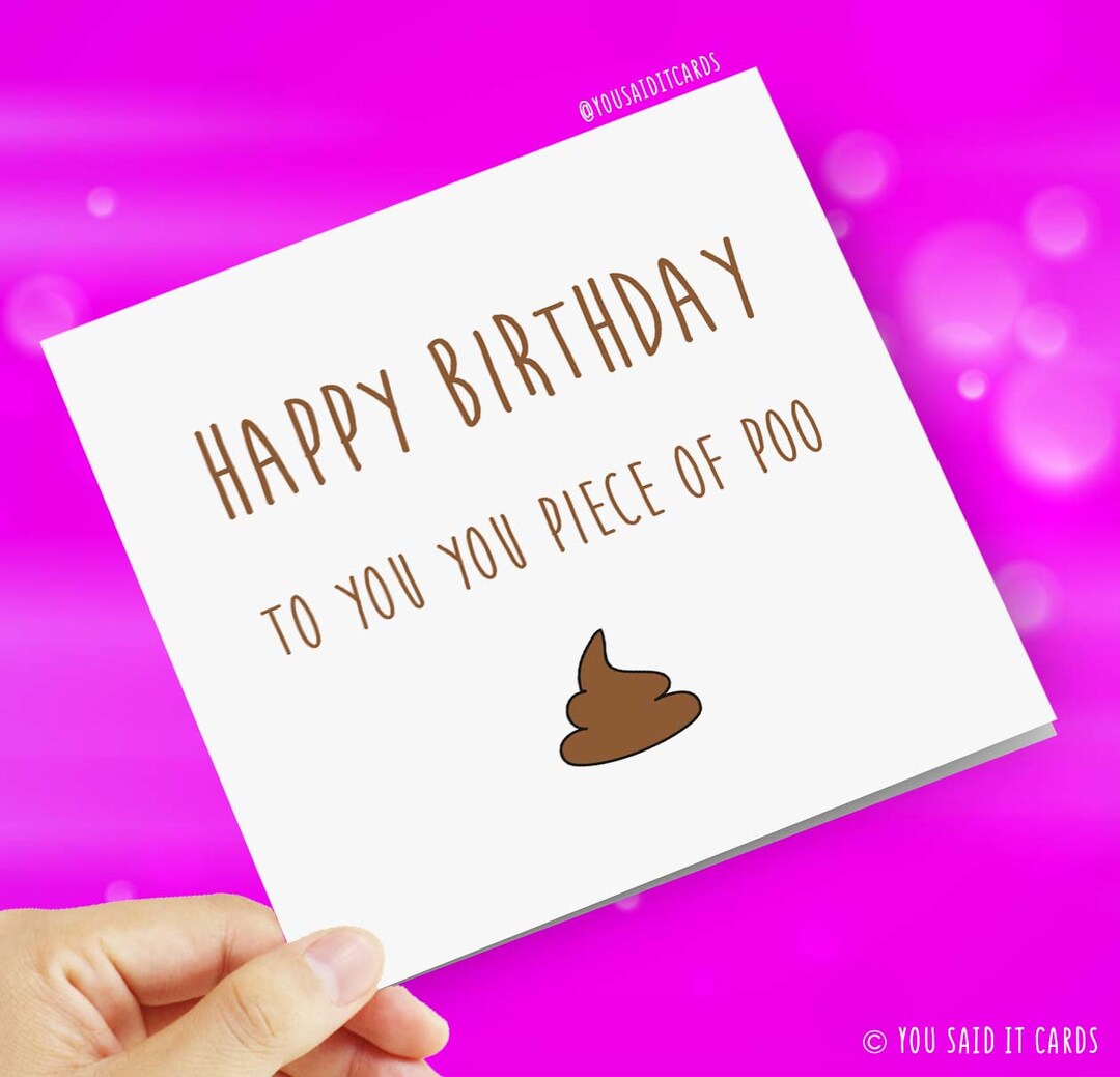 Tarjeta De Cumpleaños Divertida: "¡Feliz Cumpleaños, Pedazo De Mierda!" Tarjeta De Felicitación Con Humor Grosero Y Ofensivo. - México