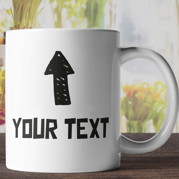 Personalised Black Arrow Mug - Write Your Own Text Funny Mugs Novelty Gift Customised Gift Hilarious Present Create Your Own Text Coffee Mug