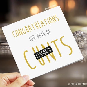 Congratulations you pair of cunts Funny Offensive & Rude Novelty C-Word Marriage Comedy Joke Wedding and Engagement Cards You Said It image 1