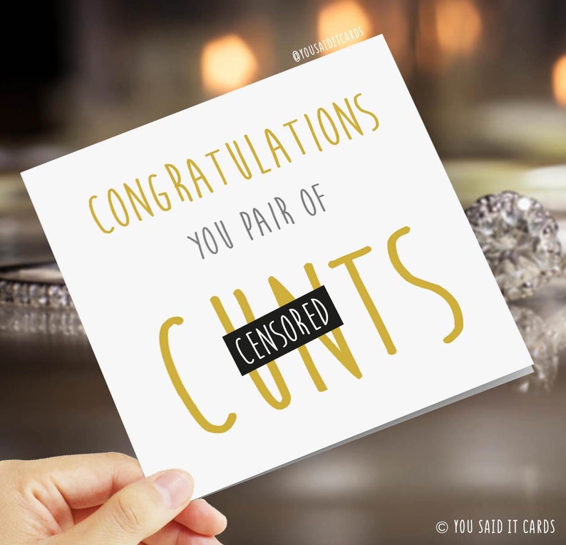 Congratulations you pair of cunts Funny Offensive & Rude Novelty C-Word Marriage Comedy Joke Wedding and Engagement Cards You Said It image 1