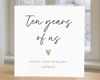 Ten years of us Personalised 10th Anniversary Card, Custom Anniversary Card, Customise name Husband Wife Boyfriend Girlfriend, add name card