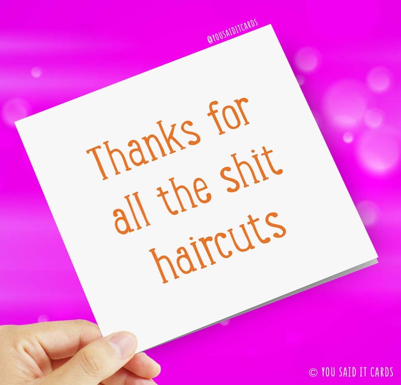 Thanks for all the shit haircuts Funny Rude Offensive Novelty Greeting Cards Cheeky Joke Comedy Cards Mum Mom Thank You Mother's Day Card image 1