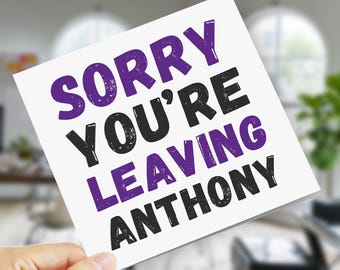 Personalised Leaving New Job Card - You'll Be Missed Retirement Card - Customised Colleague Leaving Card - Sorry You're Leaving