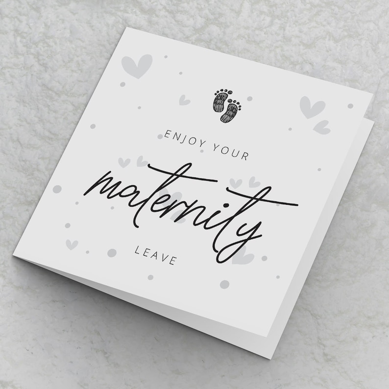 Maternity Leave Card, Enjoy your maternity leave, Leaving Card for maternity, leaving to have a baby card, mum, good luck maternity card image 1