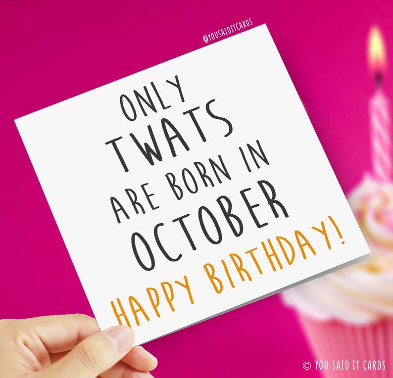 Only Twats Are Born in October Happy Birthday Funny and - Etsy Ireland Only Twats Are Born in October Happy Birthday Funny and - Etsy Ireland