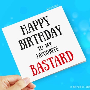 Joyeux Anniversaire De Votre Batard Prefere Cartes Droles Etsy