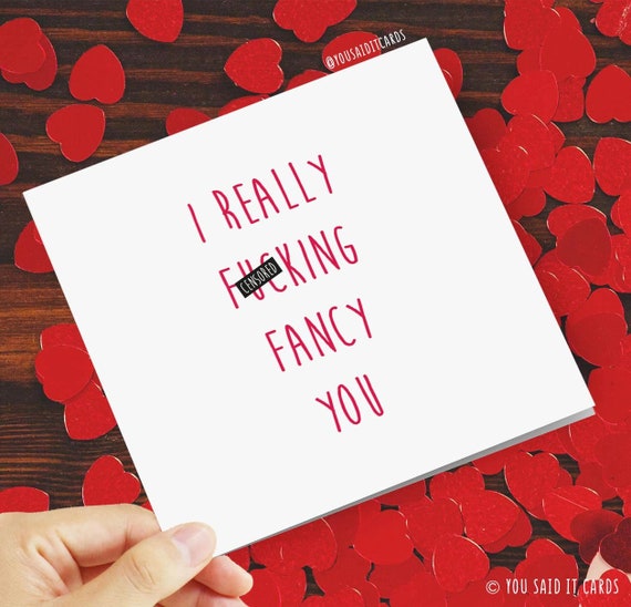 I Really Fucking Fancy You Funny Rude Offensive Greeting Etsy