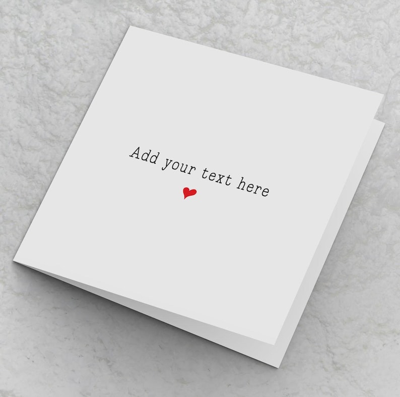 Create your own card, custom text card