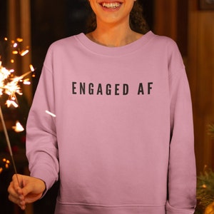 Engaged AF Heavy Blend Crewneck Sweatshirt | Engagement for Women Men | Engagement Gift 2022