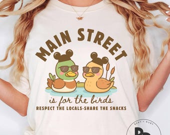 Main Street Is For the Birds Respect the Locals Comfort Colors™ Adult Unisex T-Shirt * Here For the Snacks (ACCT41)