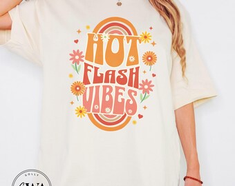 Hot Flash Vibes Adult Bella Canvas Unisex T-Shirt * Funny Menopause Shirt (AT451)