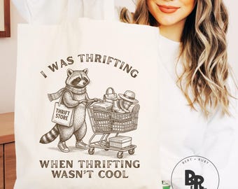 I Was Thrifting When Thrifting Wasn't Cool Scavenger Racoon 100% Cotton Canvas Tote Bag (CTB458)