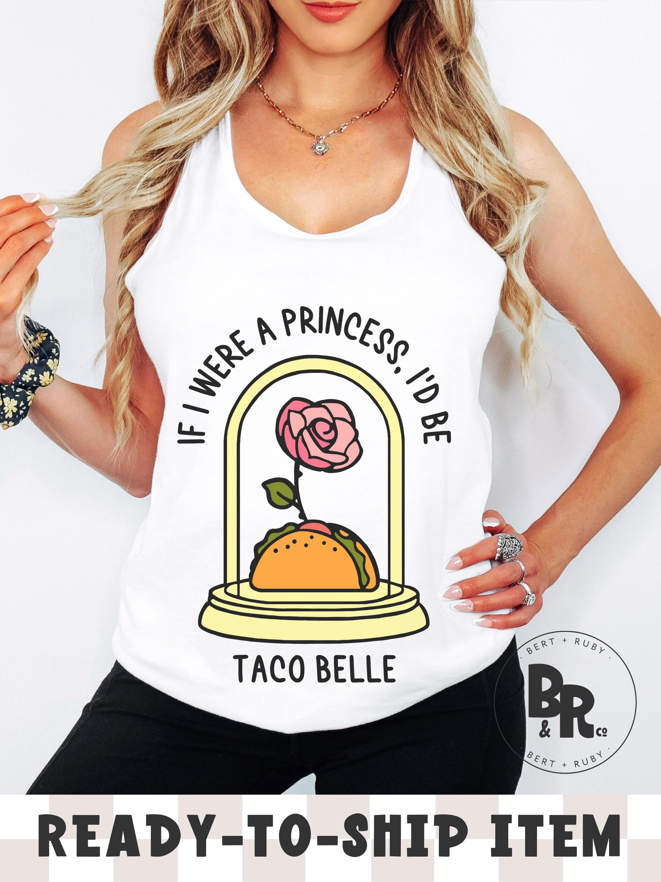 READY to SHIP-If I Were a Princess I'd Be Taco Belle Next Level Ladies Fitted Lightweight Jersey Knit Racerback Tank (L)-Only One (RTS55)