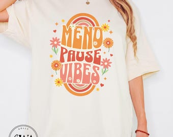 Menopause Vibes Adult Bella Canvas Unisex T-Shirt * Funny Hot Flash Shirt (AT452)