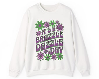 It's a Brazzle Dazzle Day Adult Unisex Crewneck Sweatshirt (AS159)