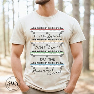 THE ORIGINAL If You Drink Don't Drive Do the Monorail Crawl Adult Unisex Short Sleeve Jersey T-Shirt AT42 image 1