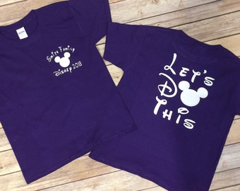 Matching Disney Shirt * Disney Vacation Shirt * Disney Let's Do This Shirt * Disney Family Shirt