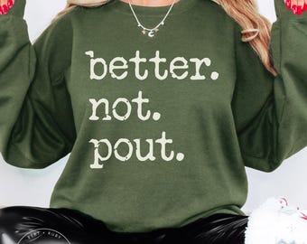 Better Not Pout Funny Woman Christmas Adult Gildan Unisex Crewneck Sweatshirt (AS85)