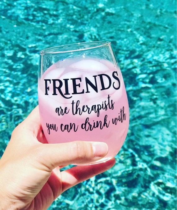 FRIENDS are therapists you can drink with/ stemless wine Etsy