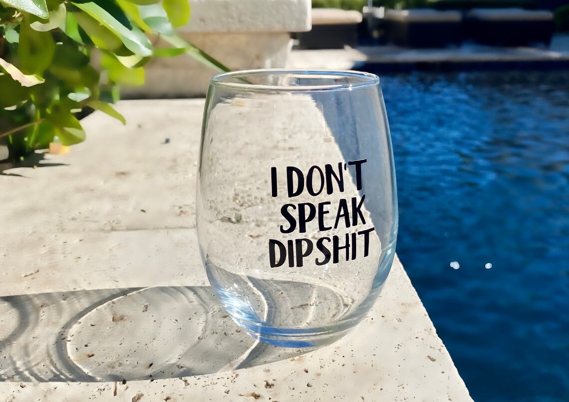I dont speak dipshit Yellowstone wine glass Yellowstone Etsy