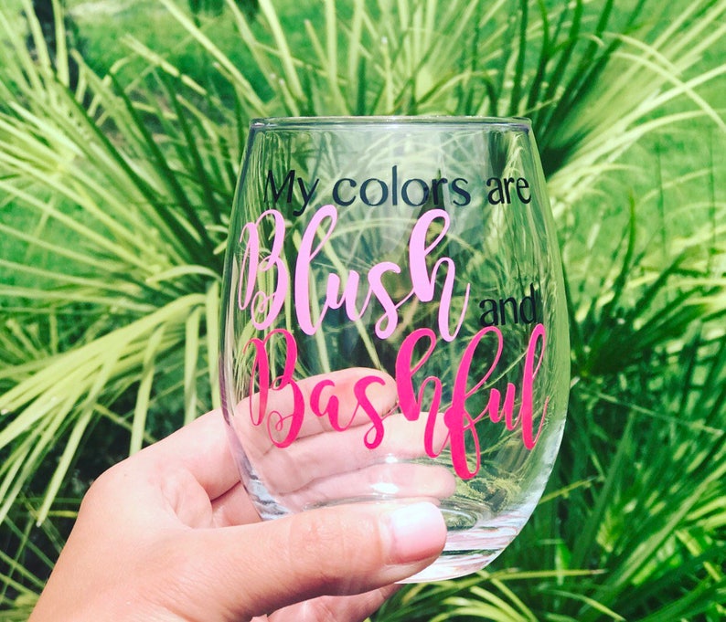 My Colors Are Blush and Bashful Stemless Wine Glass Steel Etsy